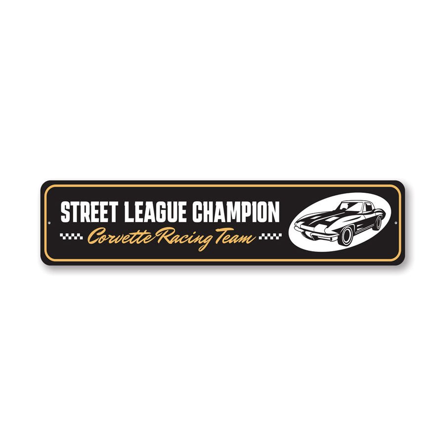 Street League Champion Corvette C3 Racing Team Sign - Vette1 - C3 Metal signs
